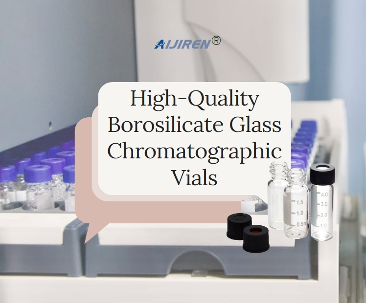 High-Quality Borosilicate Glass Chromatographic Vials